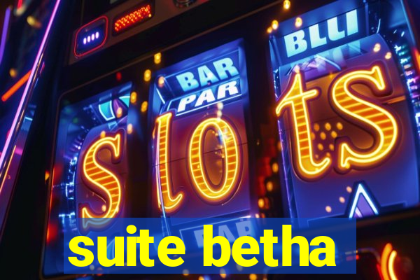 suite betha